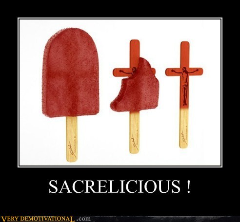 demotivational-posters-sacrelicious.jpg